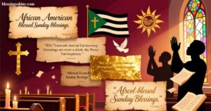 150+African American Blessed Sunday Blessings Quotes And Images