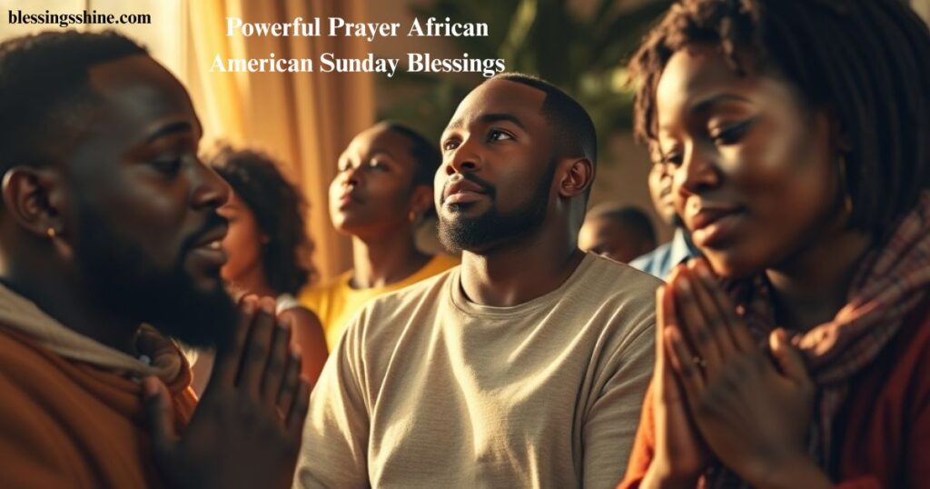 Powerful Prayer African American Sunday Blessings