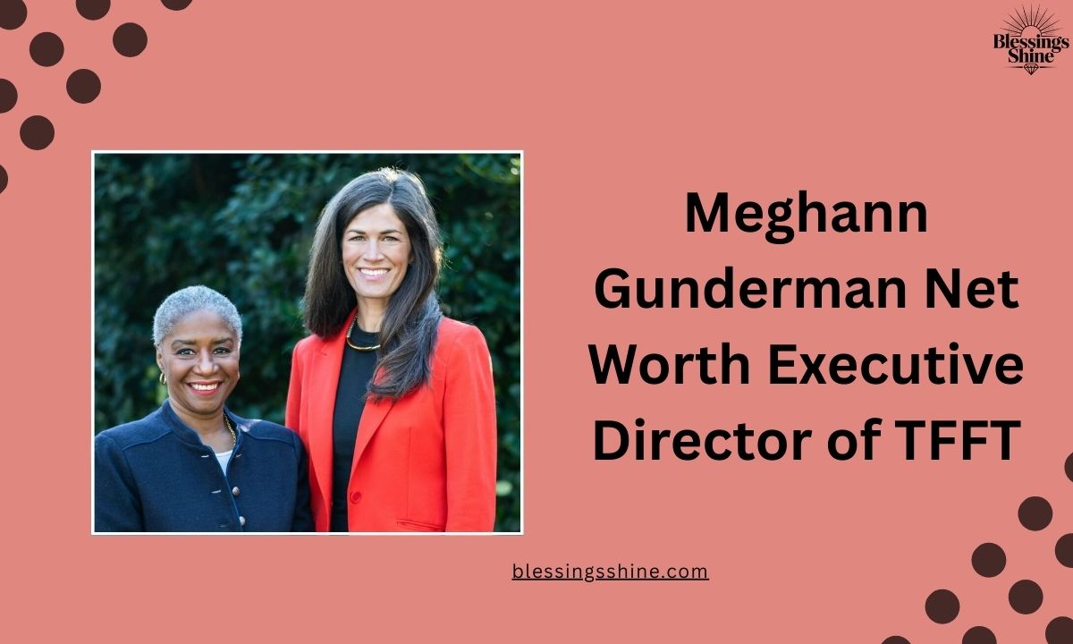 Meghann Gunderman Net Worth Executive Director of TFFT (1)