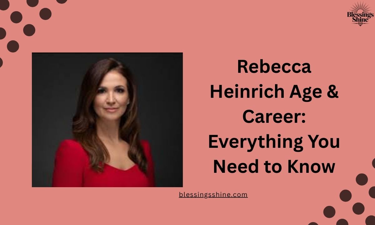 Rebecca Heinrich Age & Career Everything You Need to Know